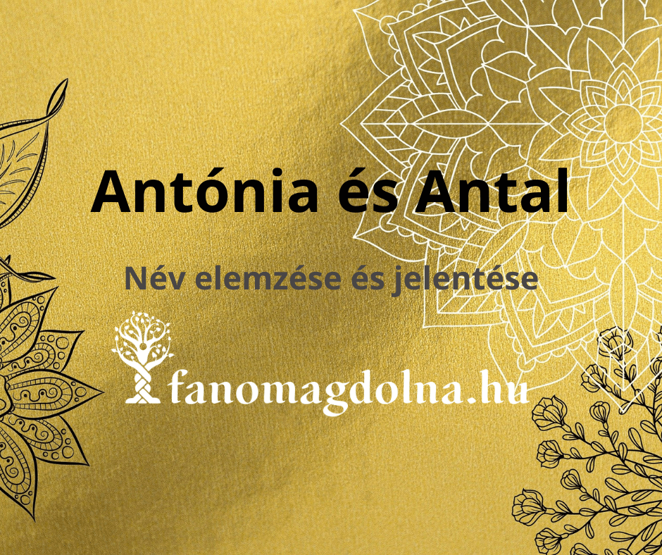 Antónia és Antal elemzése és jelentése