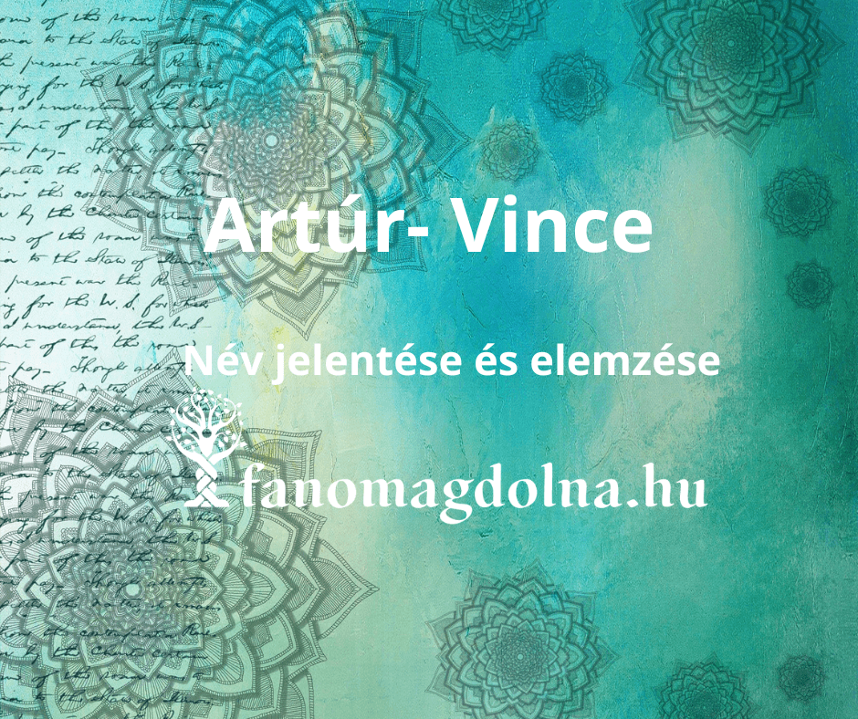 Artúr és Vince név numerológiai elemzése és jelentése